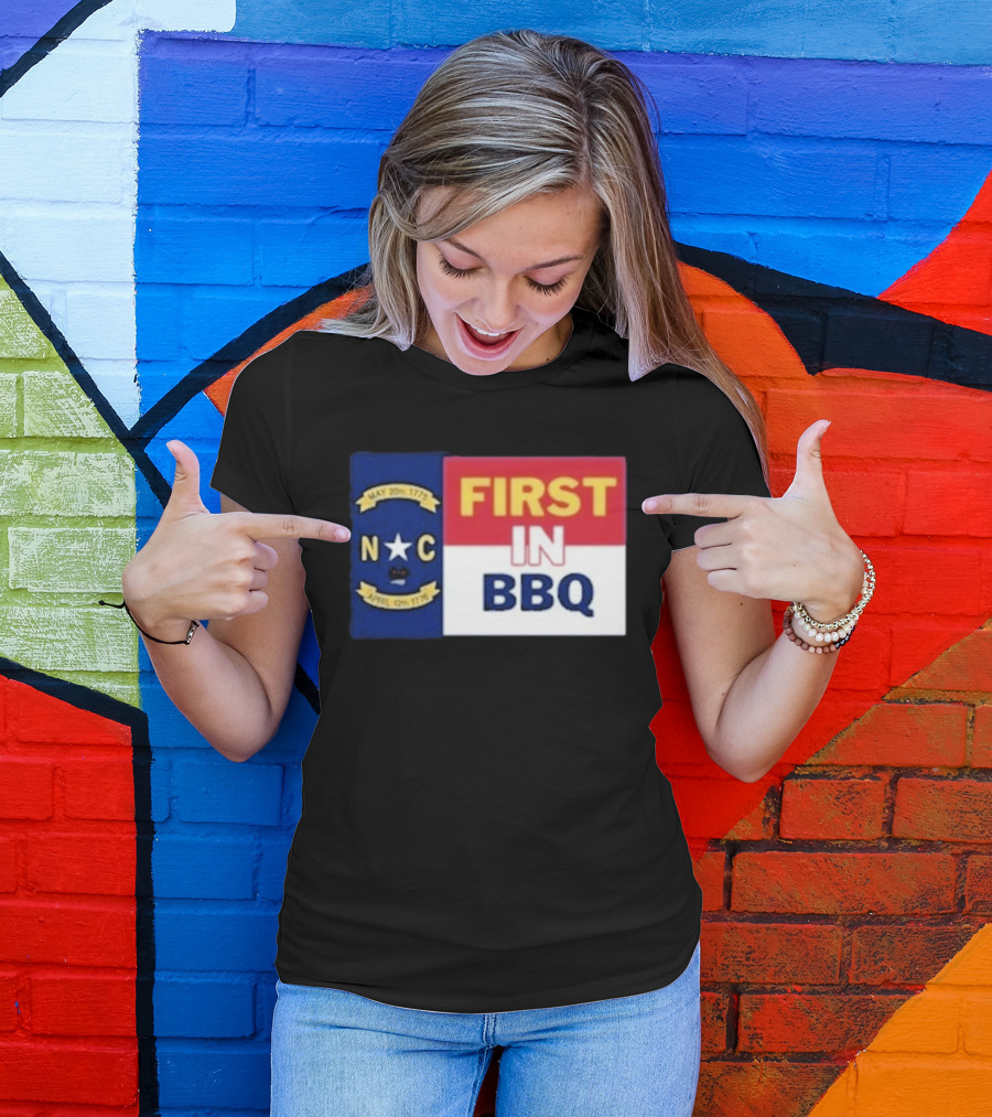 North Carolina May 20th 1775 April 12th 1776 First In BBQ T-Shirt