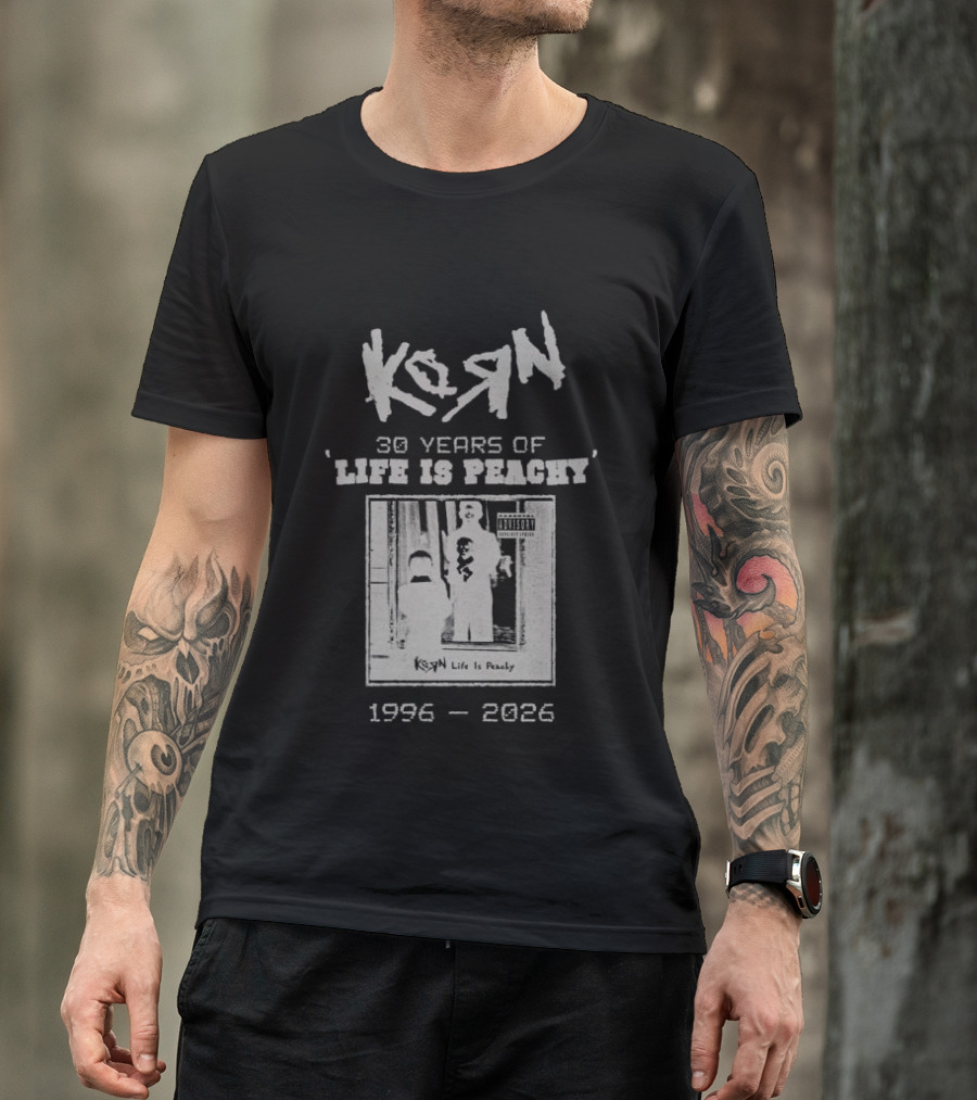 Korn Life Is Peachy 30 Years 1996 2026 Anniversary T-Shirt