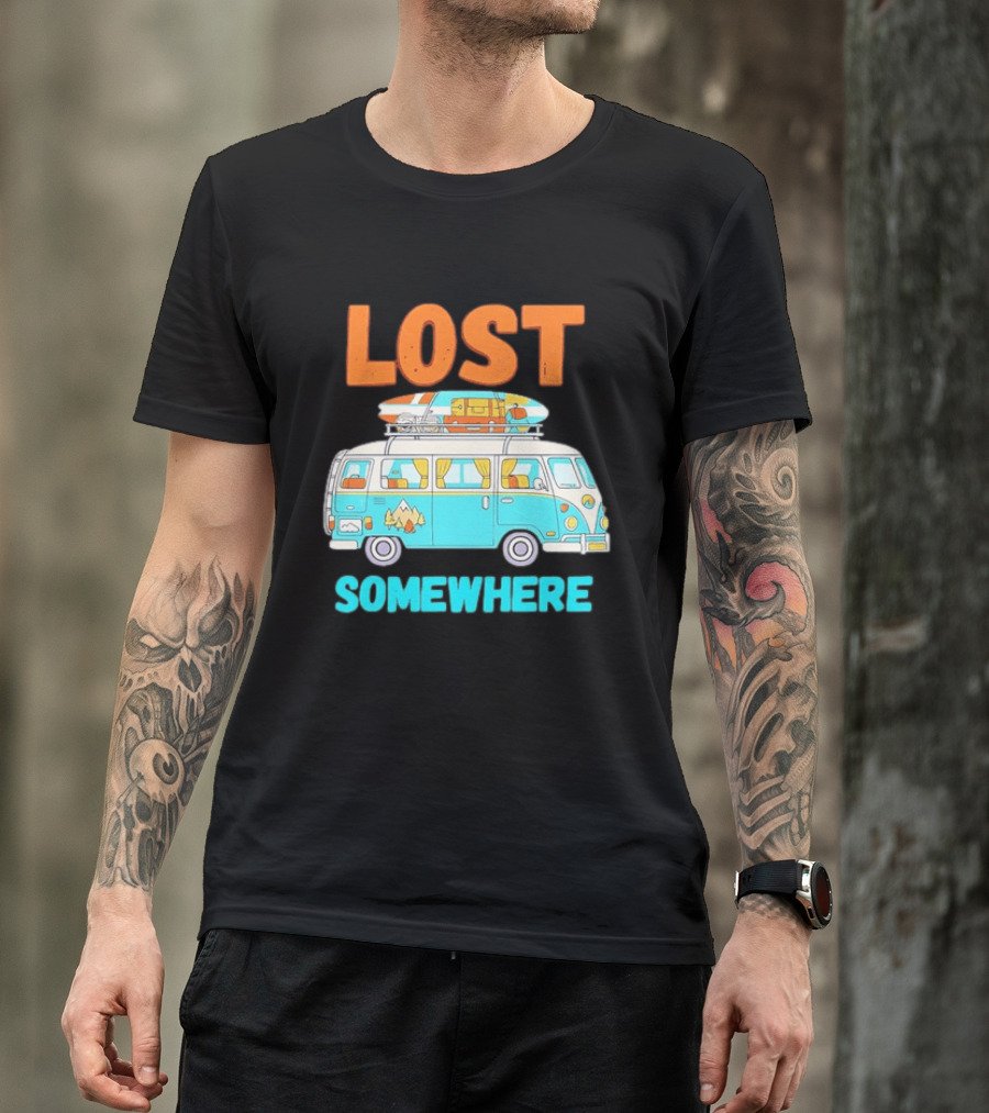 Lost Somewhere Camper Van Adventure T-Shirt