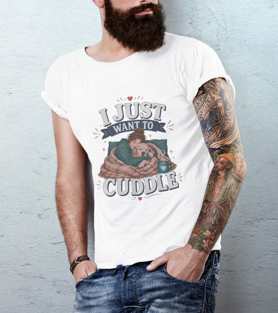 I Just Want To Cuddle Cozy Night In With Dog And Coffee T-Shirt