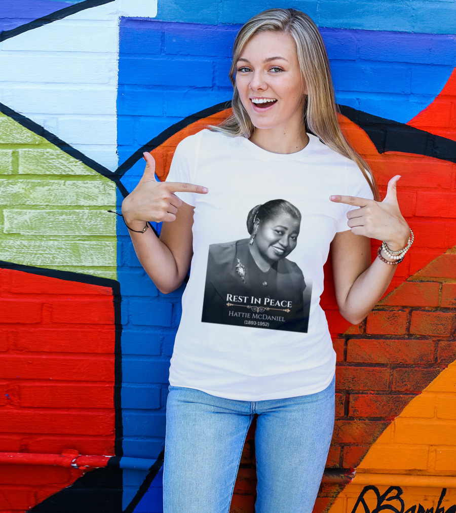 Rest In Peace Hattie McDaniel 1893 1952 T-Shirt
