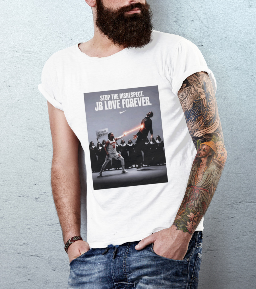 Stop The Disrespect JB Love Forever We Love Brunson Nike T-Shirt