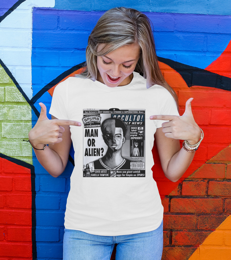 San Antonio Spurs Victor Wembanyama Occulto Weekly News Man Or Alien French Hybrid Exposed T-Shirt