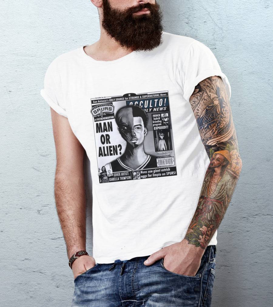 San Antonio Spurs Victor Wembanyama Occulto Weekly News Man Or Alien French Hybrid Exposed T-Shirt