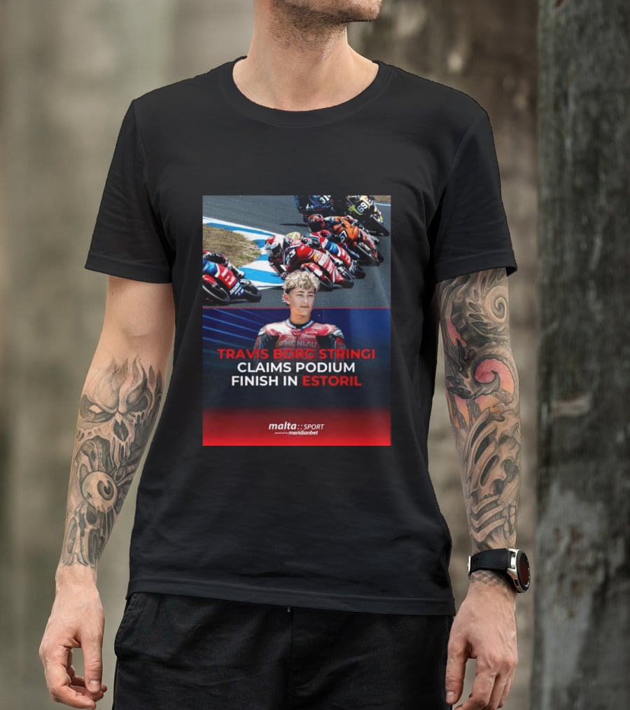 TRAVIS BORG STRINGI Podium Finish Estoril Malta Sport Powered By Meridianbet T-Shirt