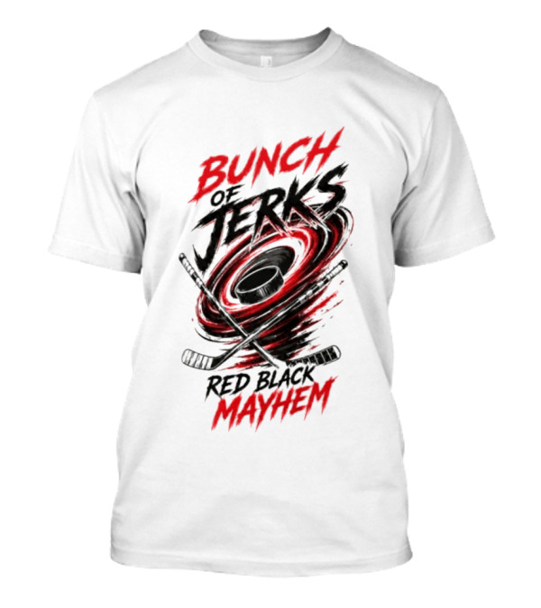 Bunch Of Jerks Red Black Mayhem Hockey T-Shirt