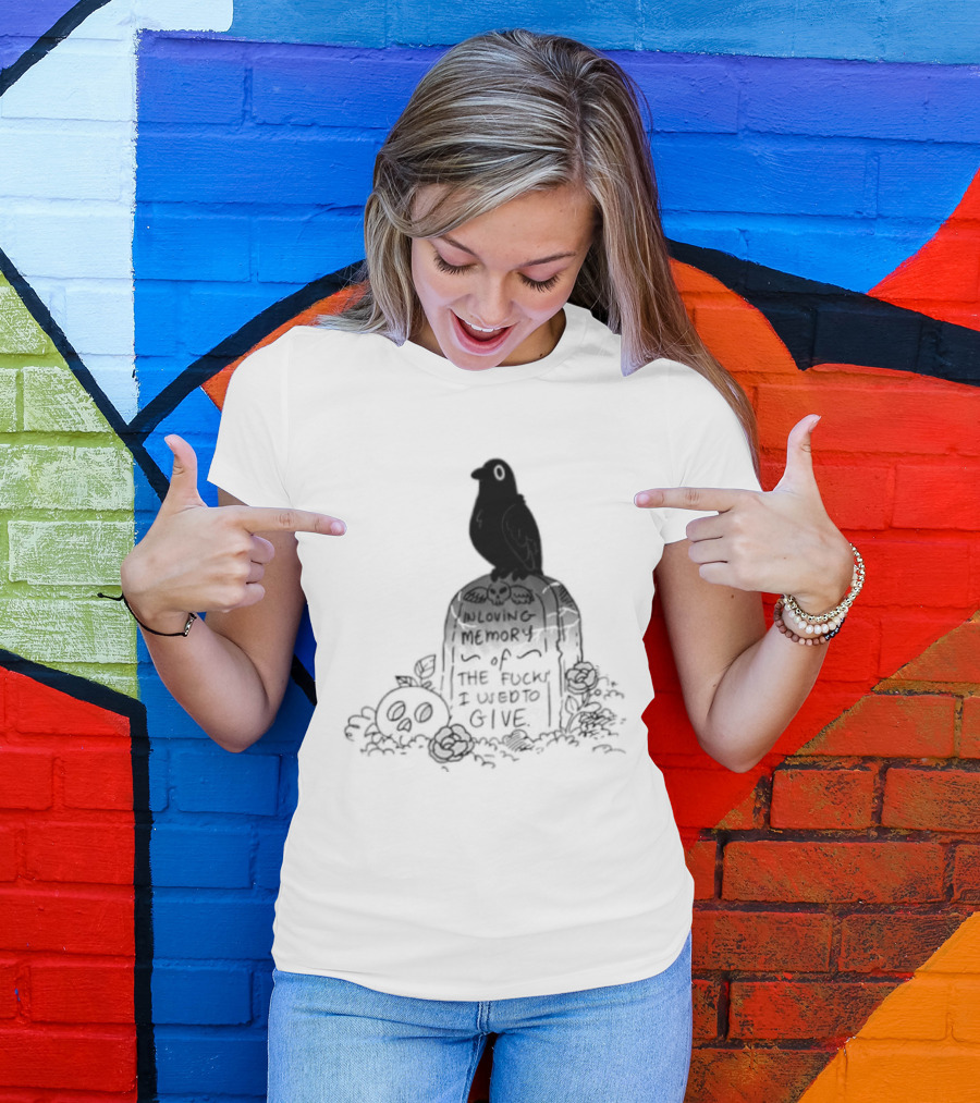 In Loving Memory Of The Fucks I Used To Give Raven Grave Skull Flowers T-Shirt