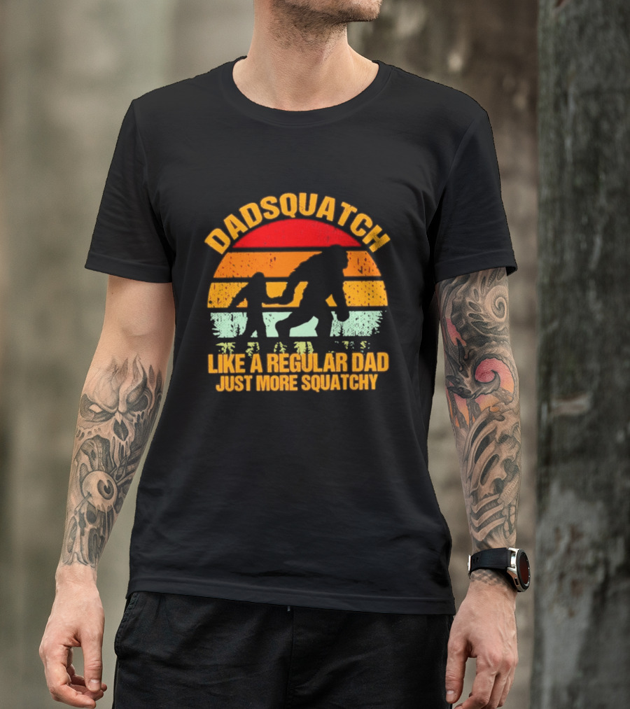 Dadsquatch Like A Regular Dad Just More Squatchy Bigfoot Silhouette Sunset Retro Vibe T-Shirt