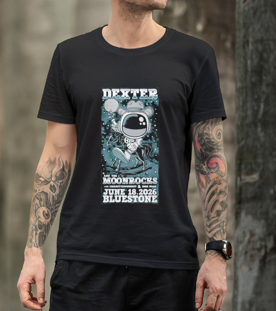 Dexter And The Moonrocks June 18 2026 Bluestone Astronaut Cowboy Riding Horse With Cigarettes Sunset And High Noon T-Shirt