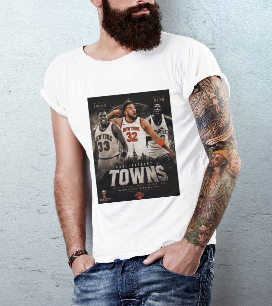 New York Knicks Karl Anthony Towns Patrick Ewing Willis Reed Built On Legacy Image For New York T-Shirt