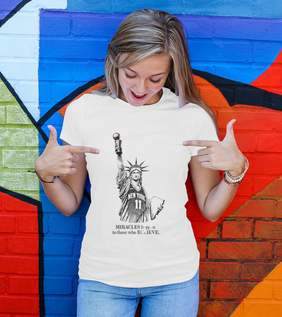 Miracles Happen To Those Who Believe New York 11 Statue Of Liberty Basketball T-Shirt