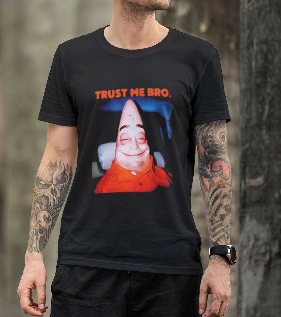 Patrick Trust Me Bro Funny Meme Face T-Shirt