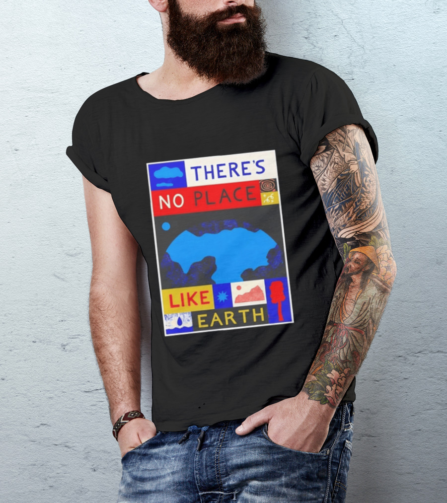 There's No Place Like Earth Vibrant Planetary T-Shirt