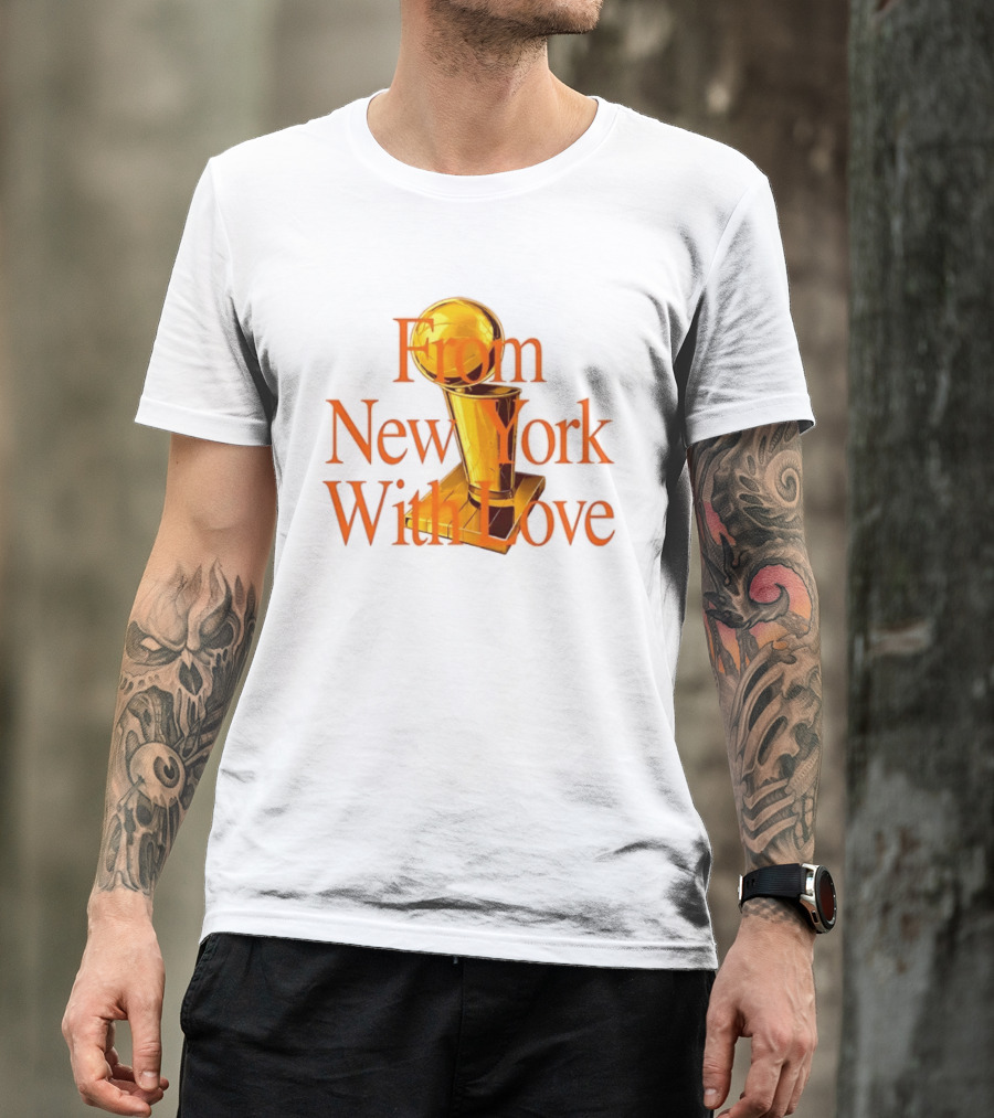 From New York With Love Larry O'Brien New York Knicks T-Shirt