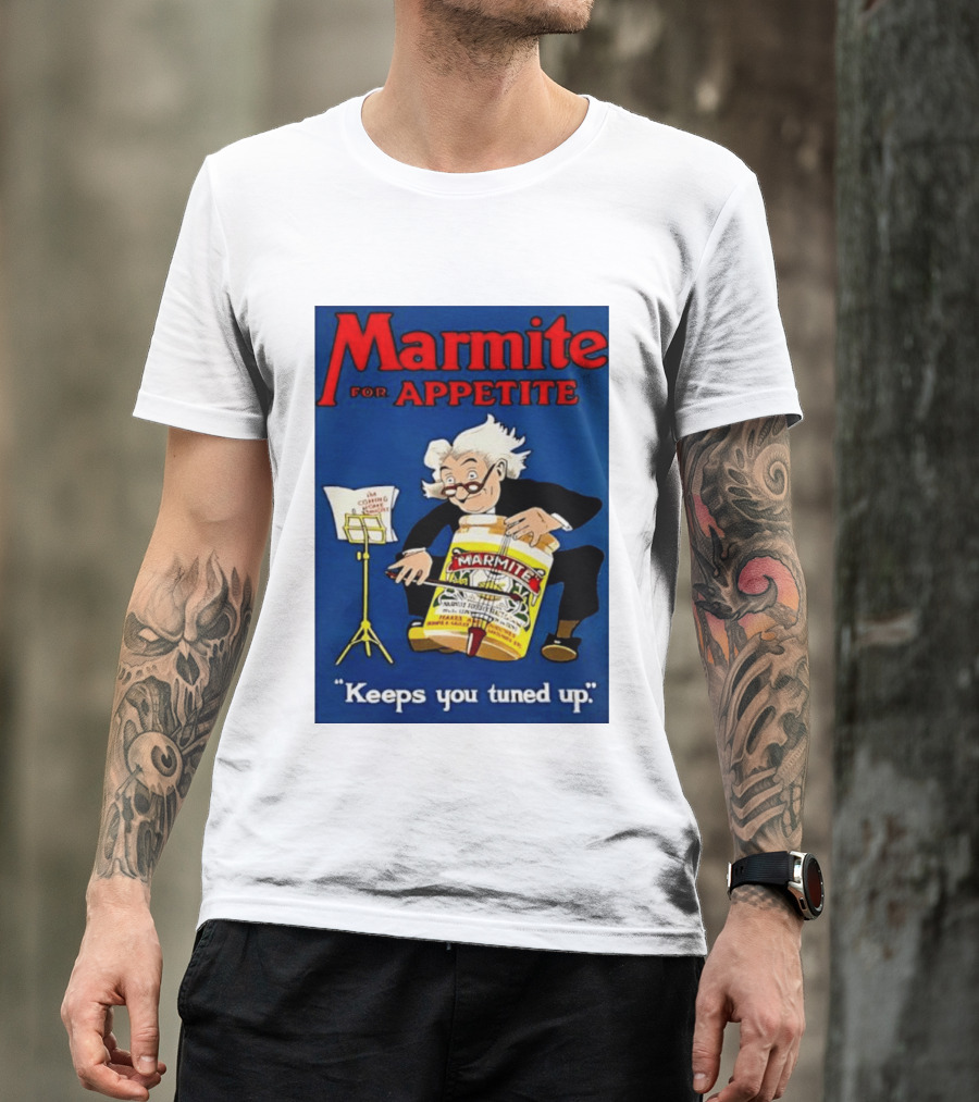 Marmite For Appetite Keeps You Tuned Up Conductor T-Shirt