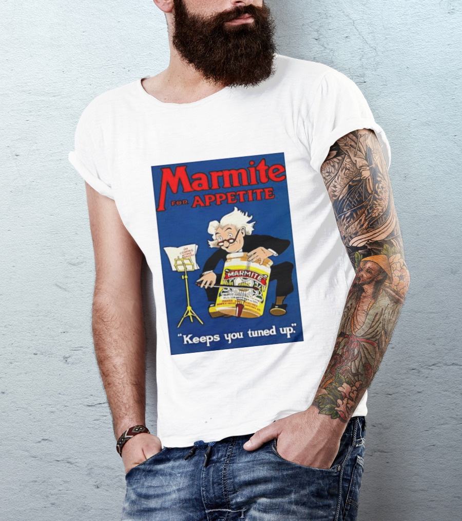 Marmite For Appetite Keeps You Tuned Up Conductor T-Shirt