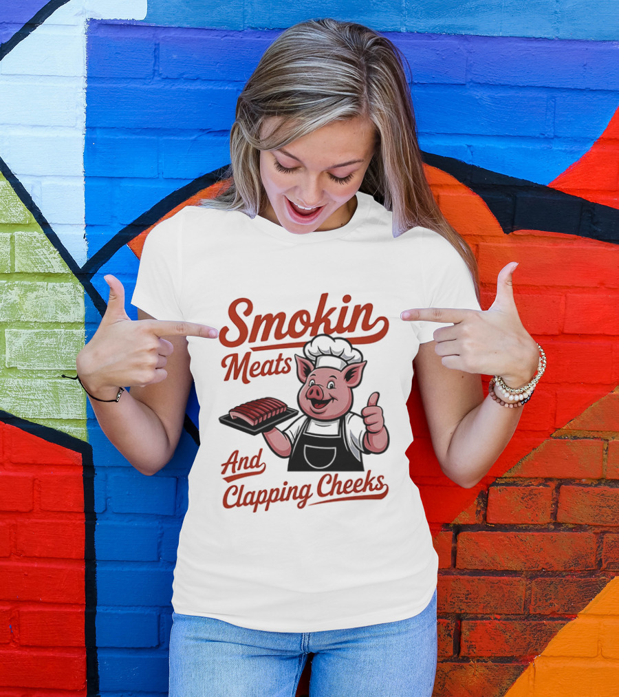 Pig Smokin Meats And Clapping Cheeks BBQ Humor T-Shirt