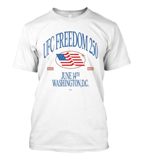 UFC Freedom 250 June 14th Washington DC 2026 MMA Event Stars And Stripes T-Shirt
