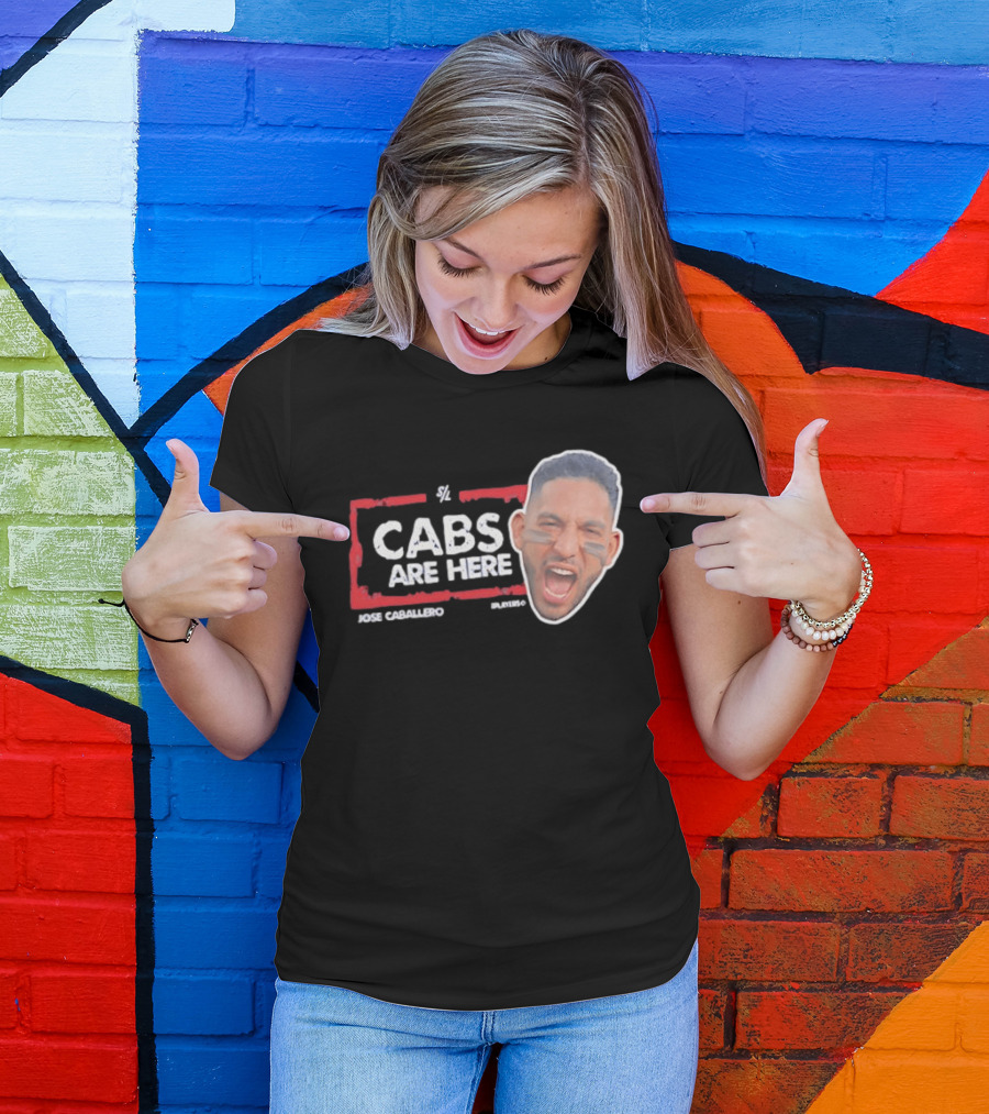 Cabs Are Here Jose Caballero Tampa Bay Rays T-Shirt