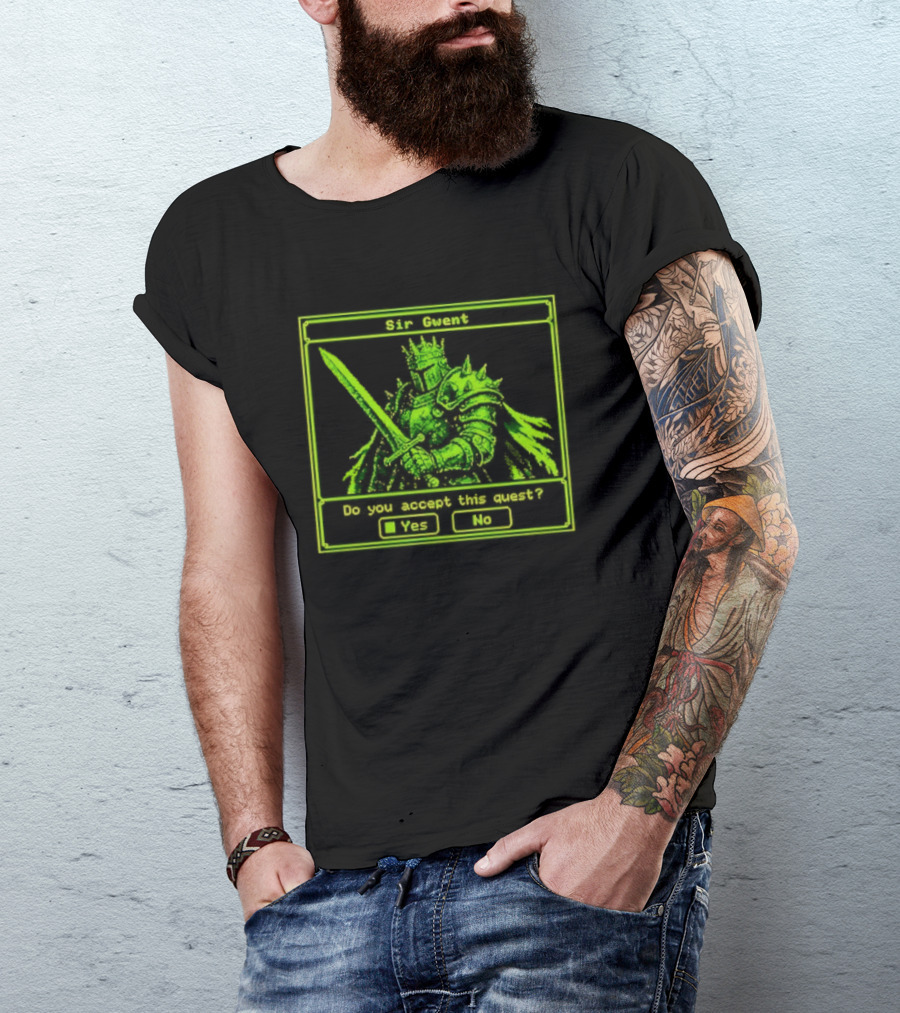 Sir Gwent Do You Accept This Quest Yes No Knight Fantasy Role Playing Game T-Shirt
