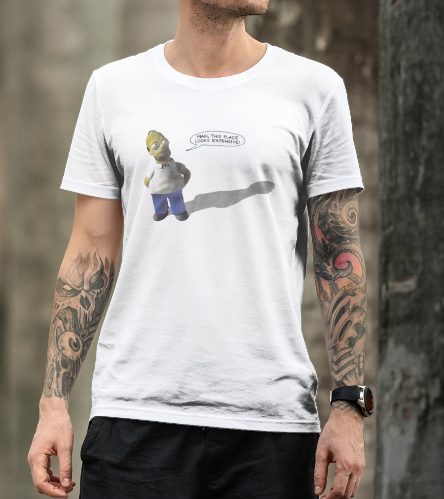 Man This Place Looks Expensive Homer Shadow T-Shirt
