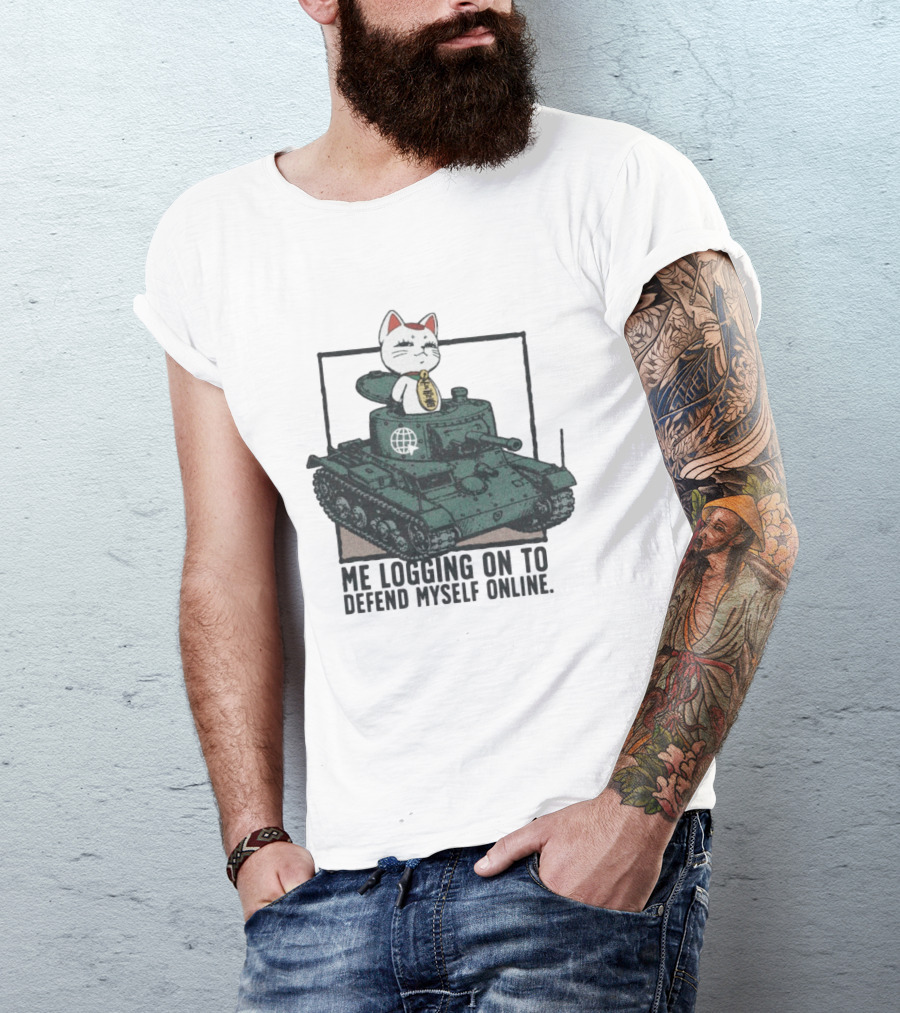Maneki Neko On Tank Me Logging On To Defend Myself Online T-Shirt
