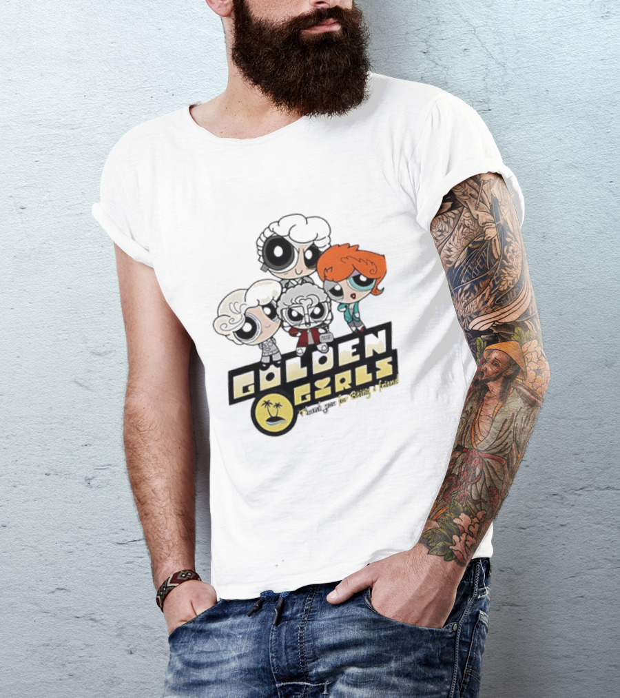 The Powerpuff Girls Golden Girls Thank You For Being A Friend T-Shirt