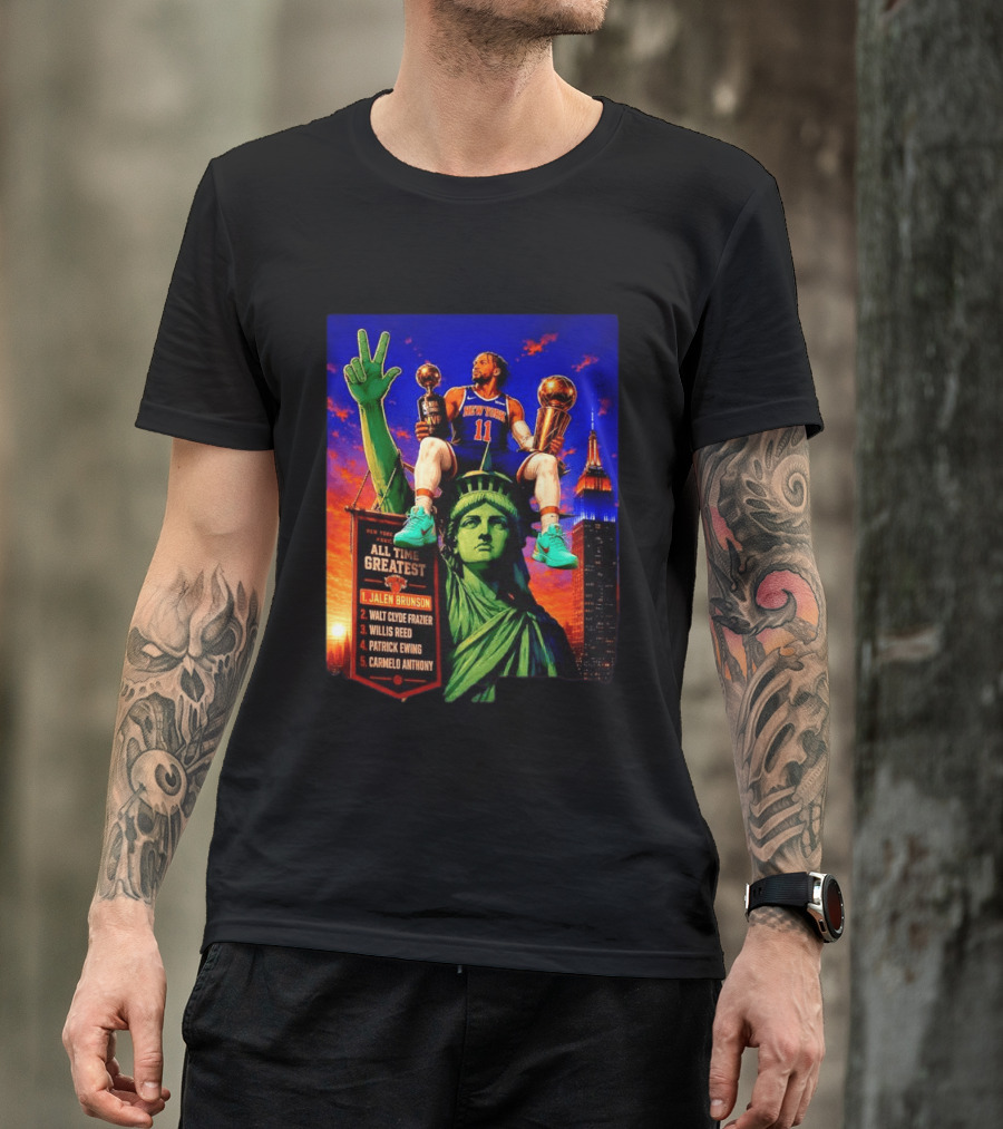 Jalen Brunson New York Knicks All Time Greatest List Liberty Statue T-Shirt