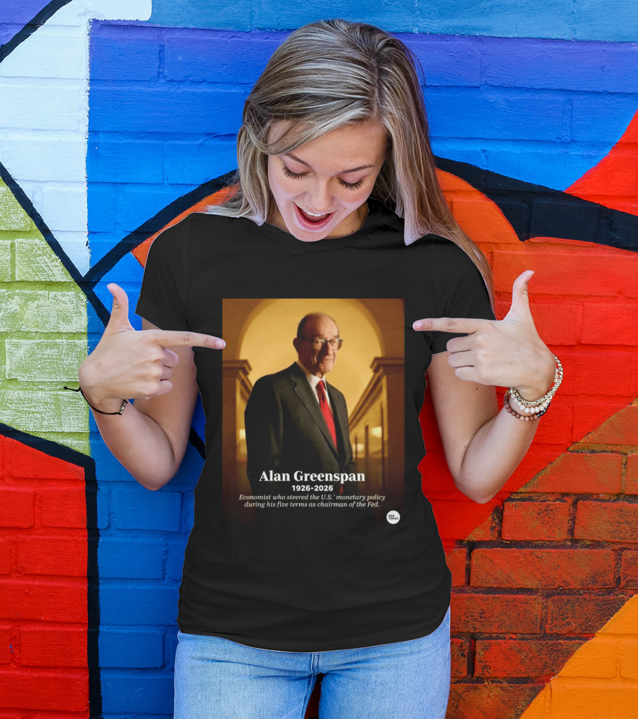 Alan Greenspan 1926 2026 Economist Steered U.S. Monetary Policy Five Terms Fed Chairman USA Today T-Shirt