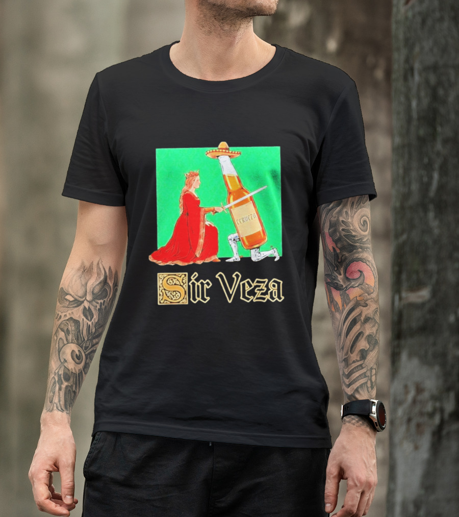 Sir Veza Cerveza Beer Bottle Knighted By Queen Sombrero T-Shirt