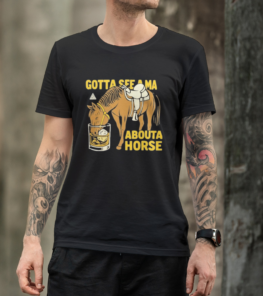 Gotta See A Ma About A Horse The Great PNW Stirrup T-Shirt