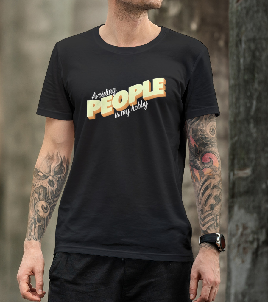 Avoiding People Is My Hobby Retro Bold Lettering T-Shirt