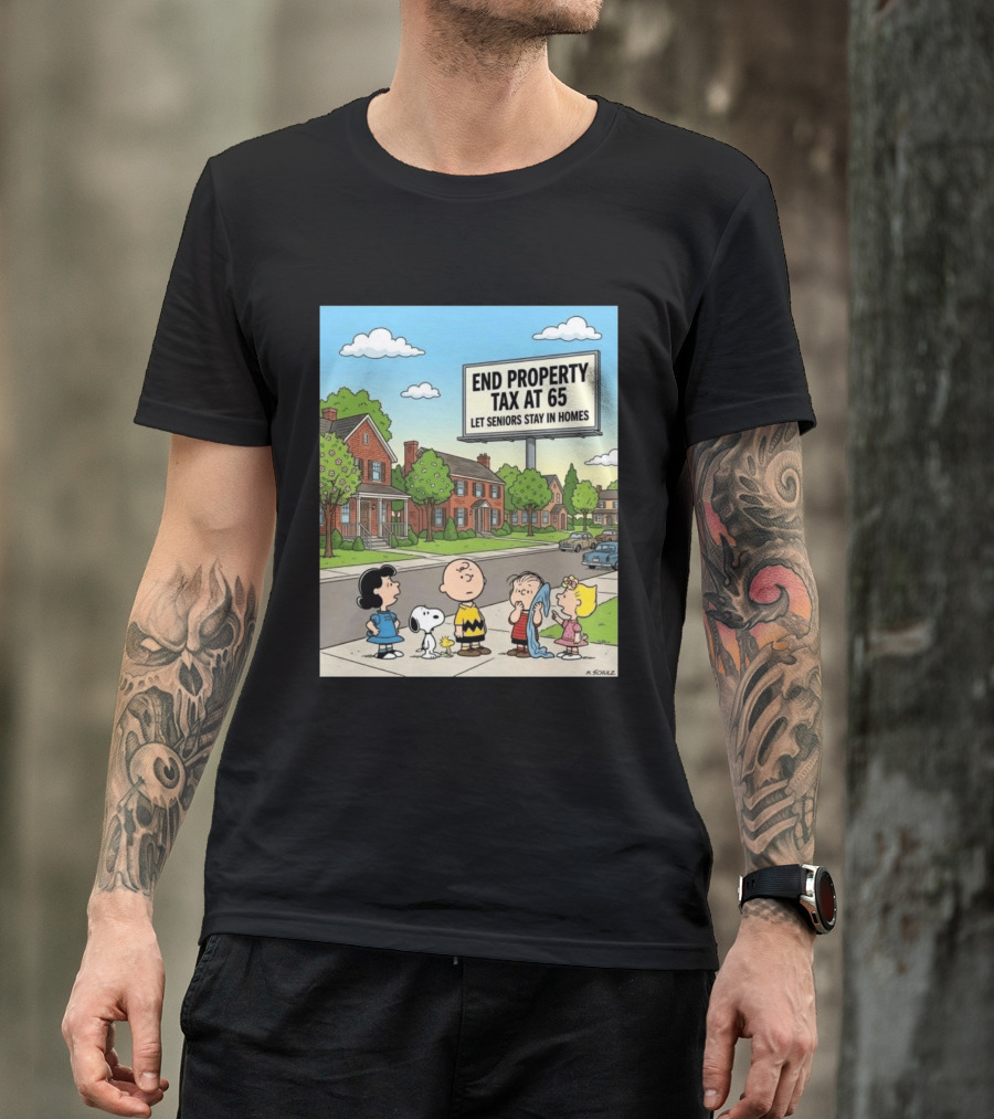 Charlie Brown Snoopy Lucy Linus Sally End Property Tax At 65 Let Seniors Stay In Homes T-Shirt