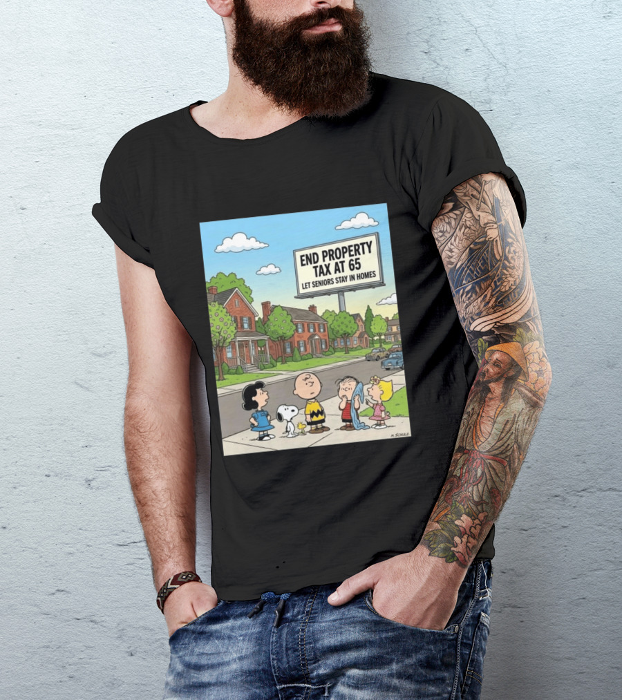 Charlie Brown Snoopy Lucy Linus Sally End Property Tax At 65 Let Seniors Stay In Homes T-Shirt