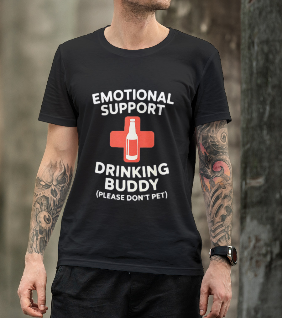 Emotional Support Drinking Buddy Please Don't Pet With Beer Bottle T-Shirt