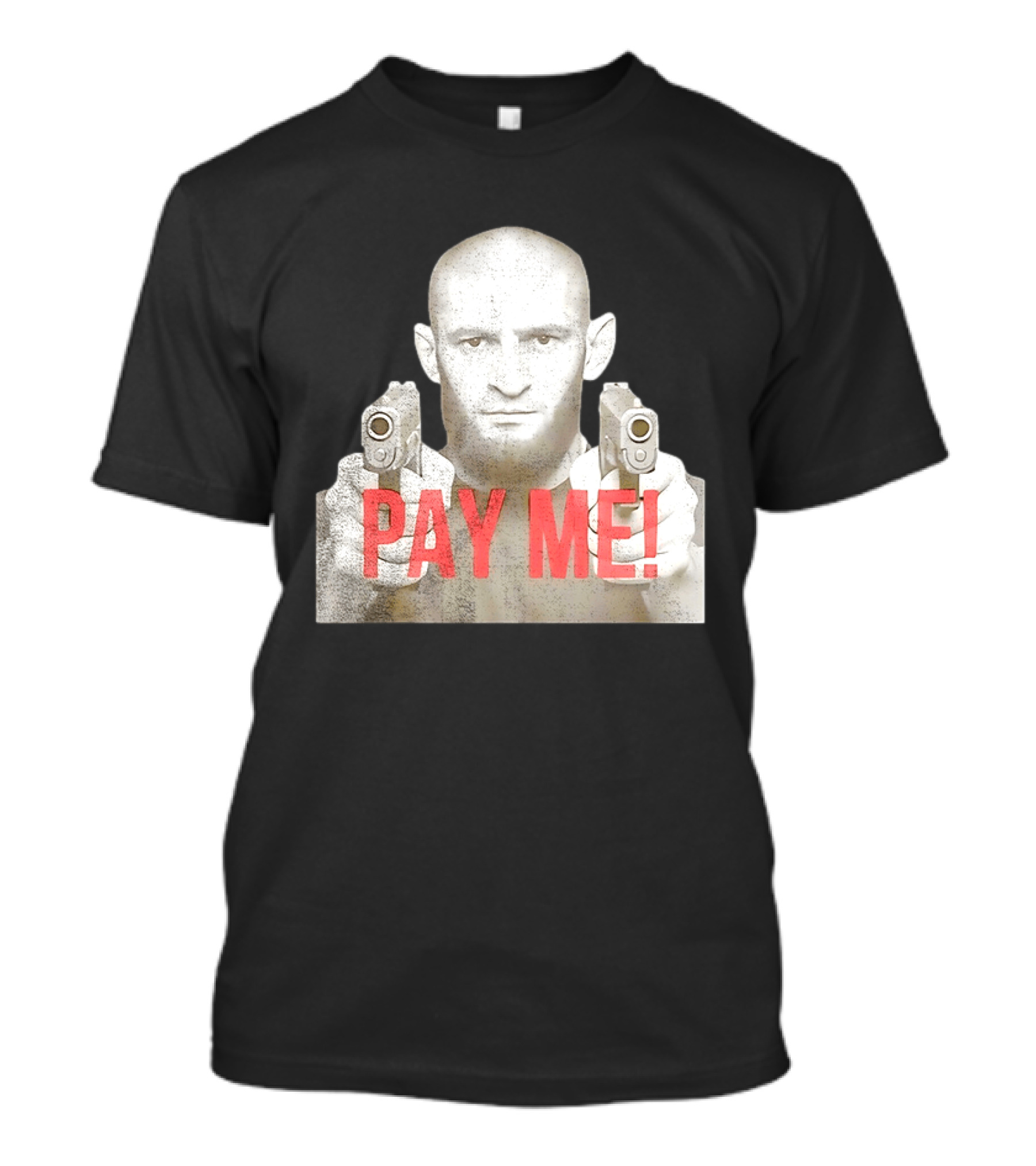 Khamzat Chimaev Pay Me Guns T-Shirt