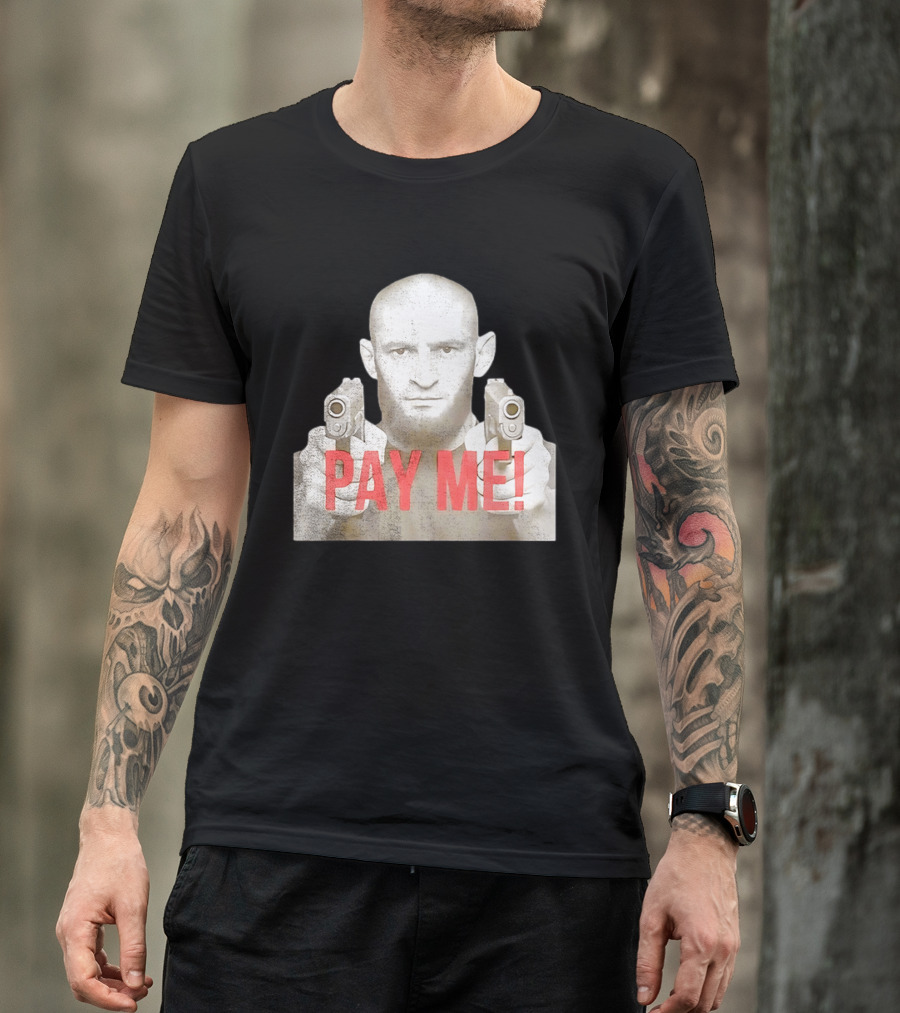 Khamzat Chimaev Pay Me Guns T-Shirt