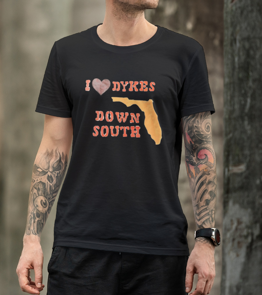 I Love Dykes Down South Florida Map T-Shirt