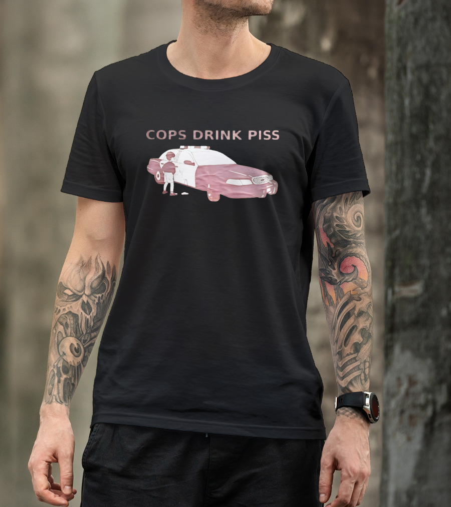 Cops Drink Piss Police Car Humor T-Shirt