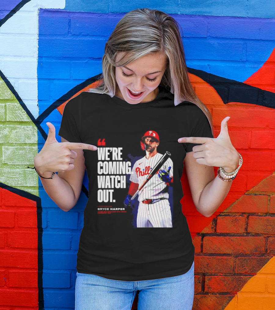 Bryce Harper Philadelphia Phillies We're Coming Out T-Shirt