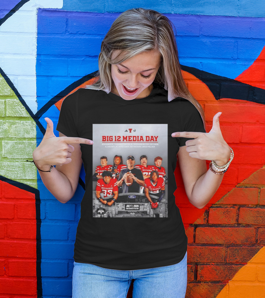 Big 12 Media Day Texas Tech Red Raiders July 7 2026 With Ben Roberts And Joey McGuire T-Shirt