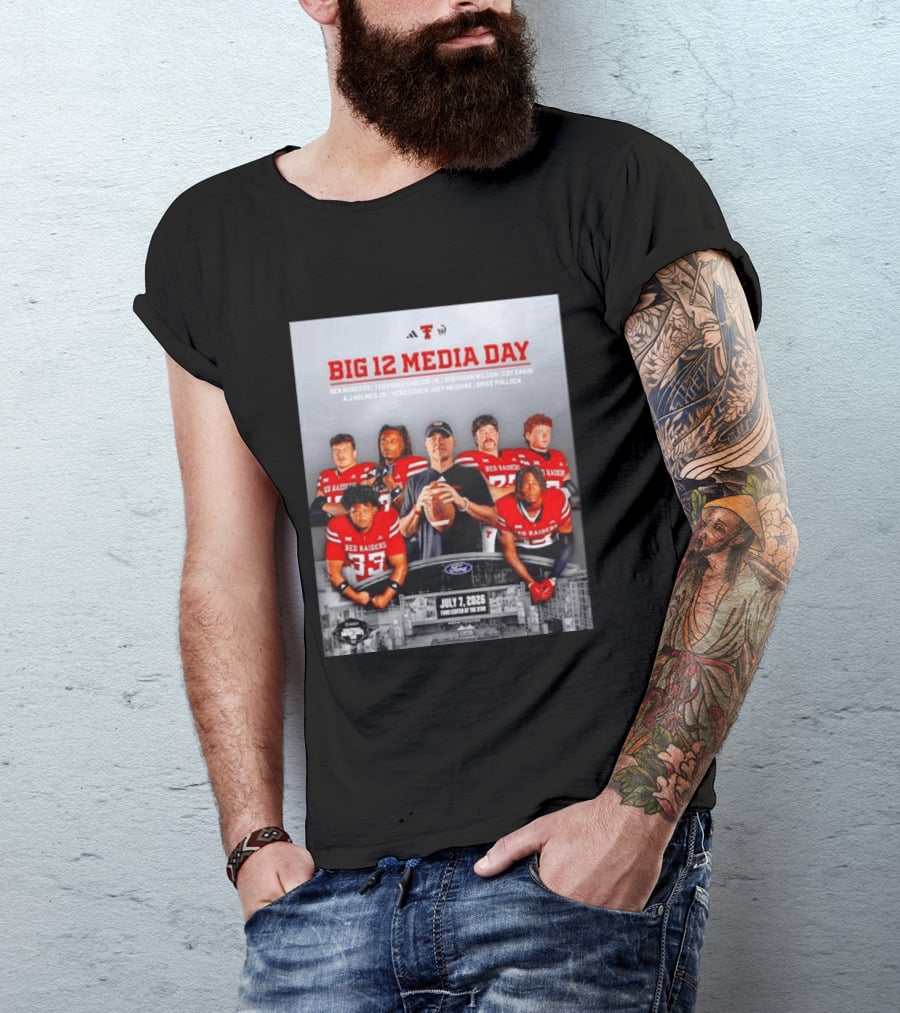 Big 12 Media Day Texas Tech Red Raiders July 7 2026 With Ben Roberts And Joey McGuire T-Shirt