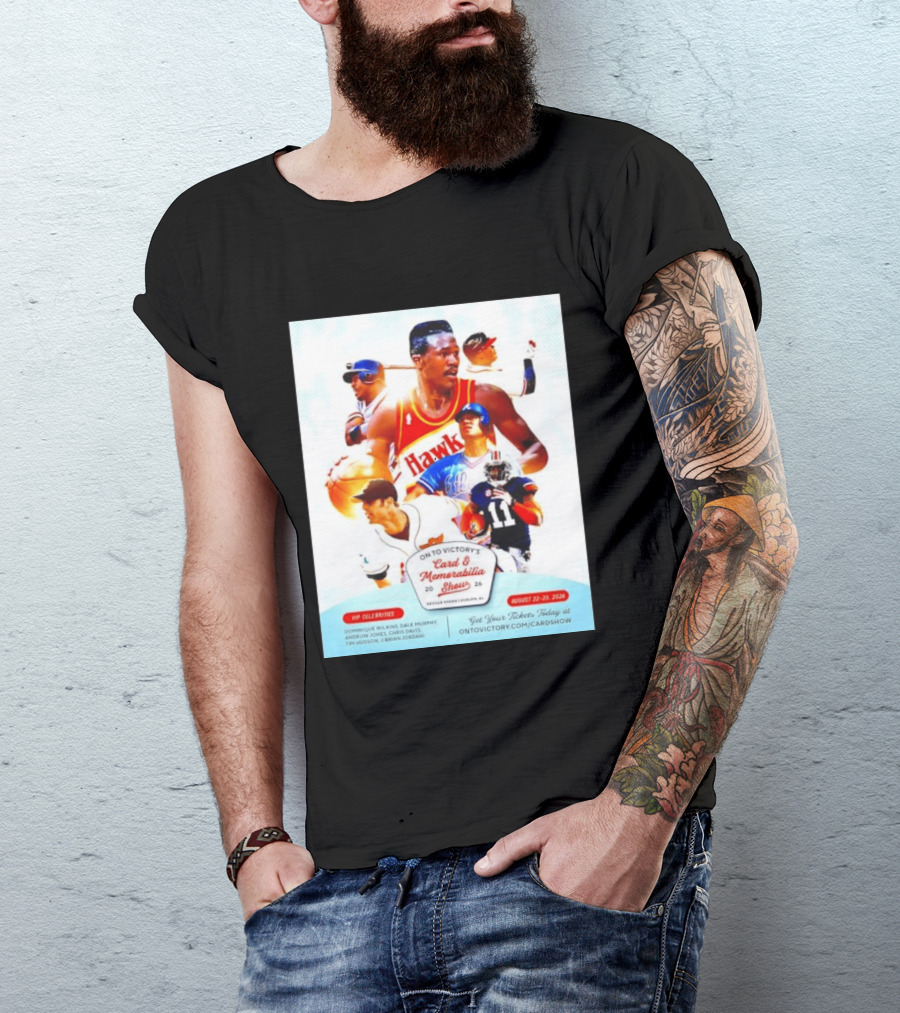 On To Victory Card And Memorabilia Show August 22 23 2026 Dominique Wilkins Dale Murphy T-Shirt
