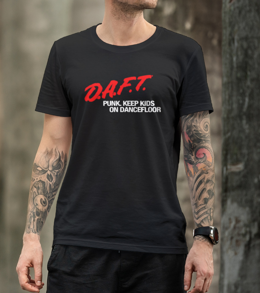 D.A.F.T. Punk Keep Kids On Dancefloor T-Shirt