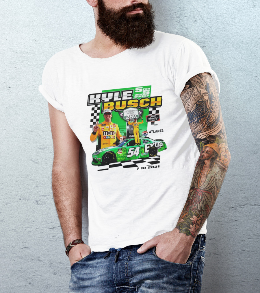 Kyle Busch 5 For 5 Win Sweep Credit Karma Money 250 Nascar Xfinity Atlanta 7 10 2021 T-Shirt