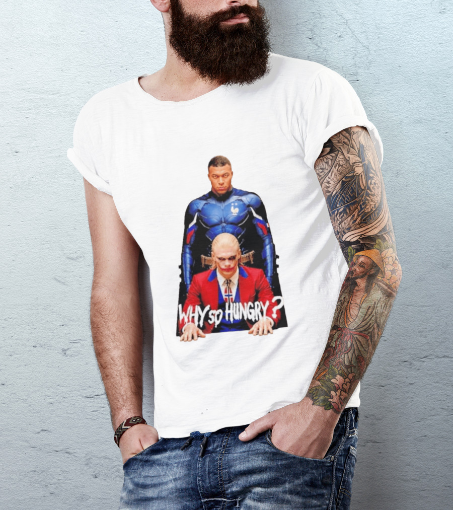 Kylian Mbappé Erling Haaland The Dark Knight Why So Hungry Joker T-Shirt