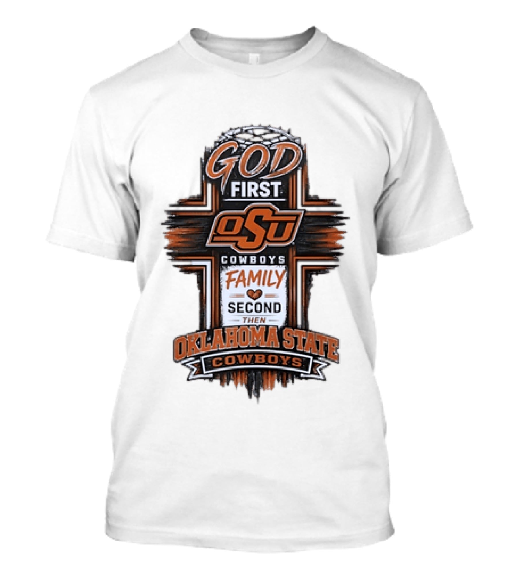 God First OSU Cowboys Family Second Oklahoma State T-Shirt