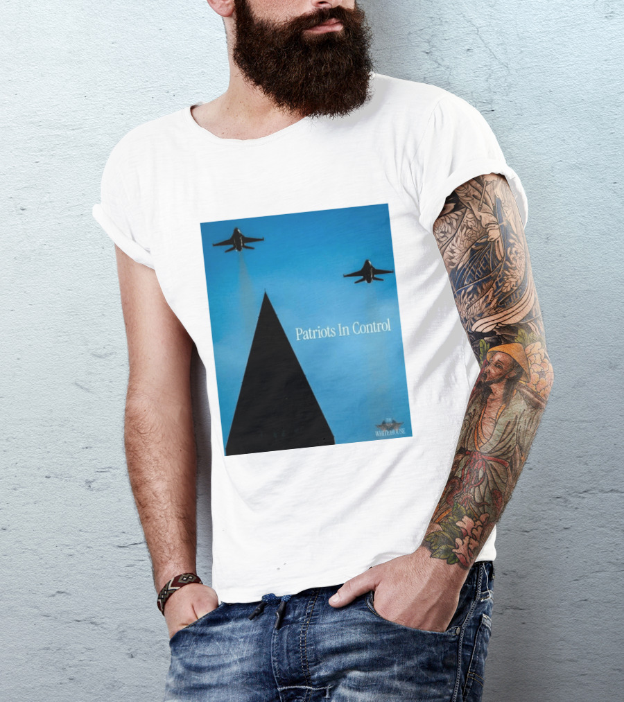Patriots In Control Fighter Jets Over Monument With White House T-Shirt