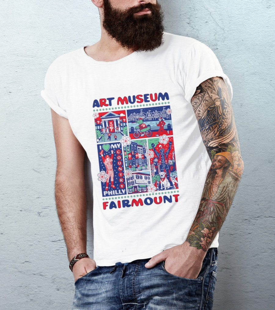 Philly Phanatic Art Museum Fairmount I Love My Country Philadelphia Phillies T-Shirt