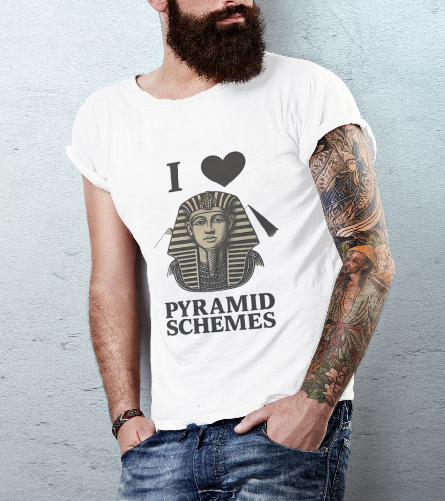 I Love Pyramid Schemes Pharaoh Head Egypt T-Shirt